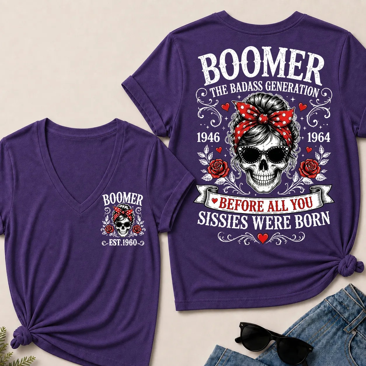 Custom Your Boomer Year The Badass Generation – Before All You Sissies Were Born V-Neck Tee
