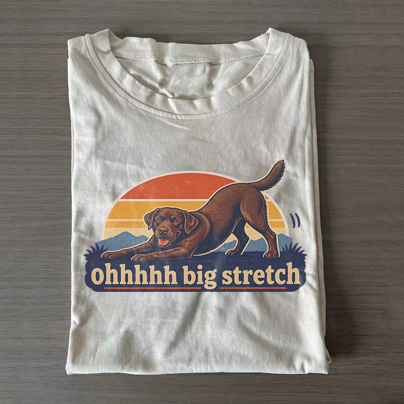 Ohhhhh Big Stretch Chocolate Lab Dog T-shirt