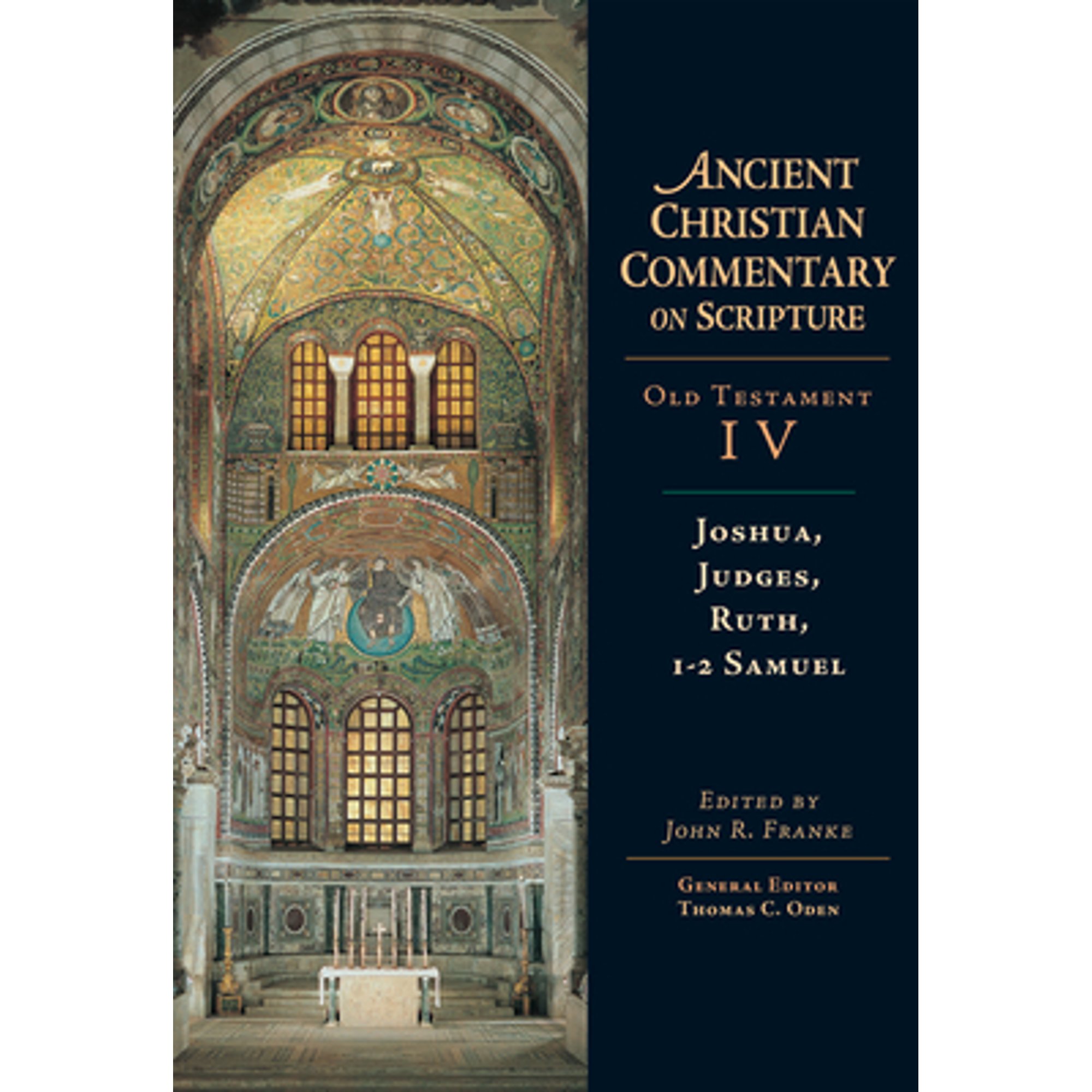 Pre-Owned Joshua, Judges, Ruth, 1-2 Samuel: Volume 4 (Hardcover) by John R Franke, Thomas C Oden