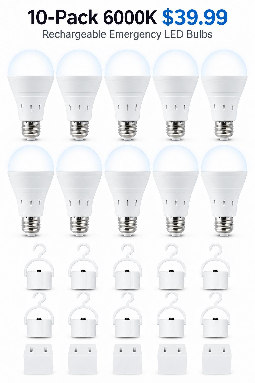 10 pack 6000K rechargeable emergency LED bulbs with hook caps and plug cap adapters for 39.99 USD