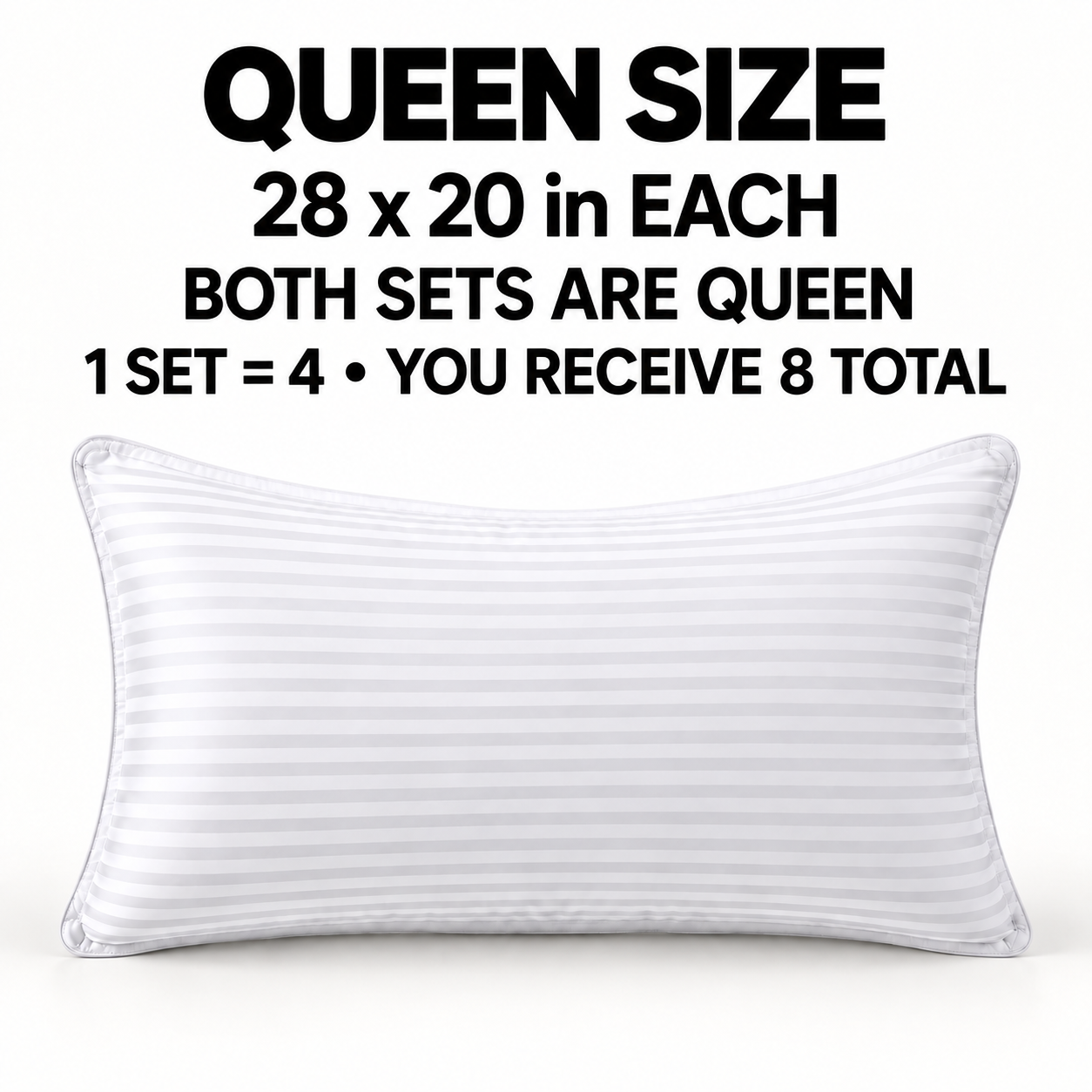 Queen size offer with both four-pillow sets in Queen size and eight pillows total