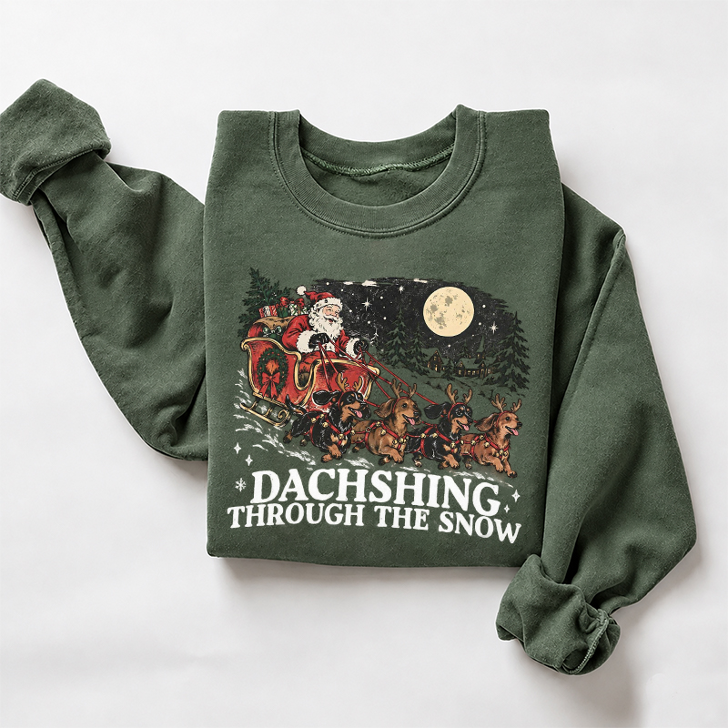 Dachshing Through The Snow Sweatshirt