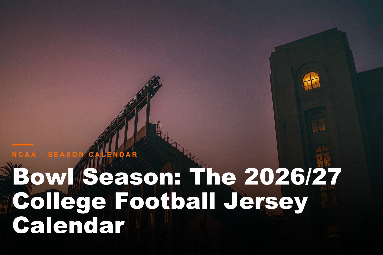ProJersey Hub - Bowl Season: The 2026/27 College Football Jersey Calendar