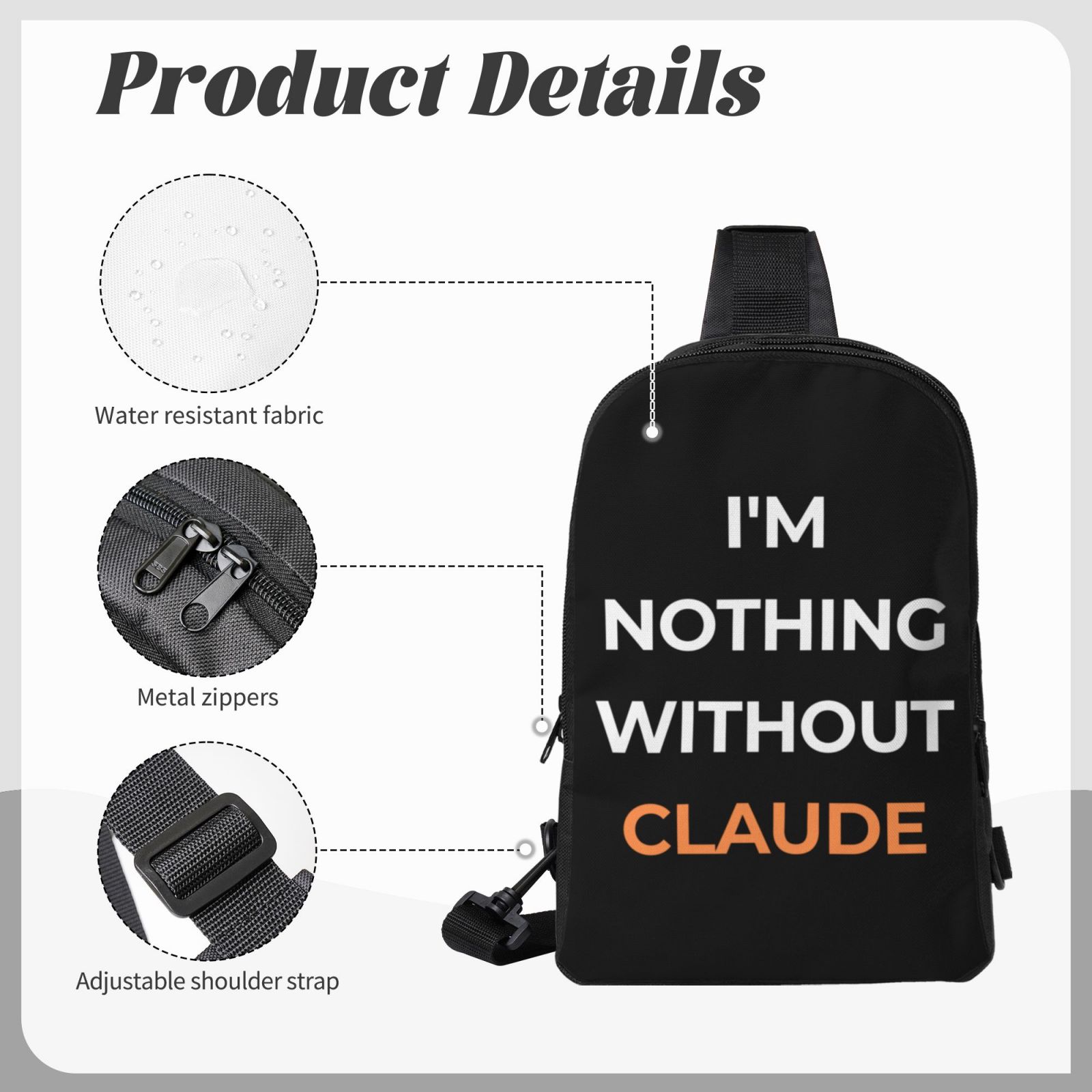 "I'm Nothing Without Claude" Premium Geek Sling Bag - Tech Wear Chest Pack