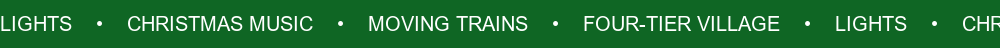 Lights · Christmas music · Moving trains · Four-tier village