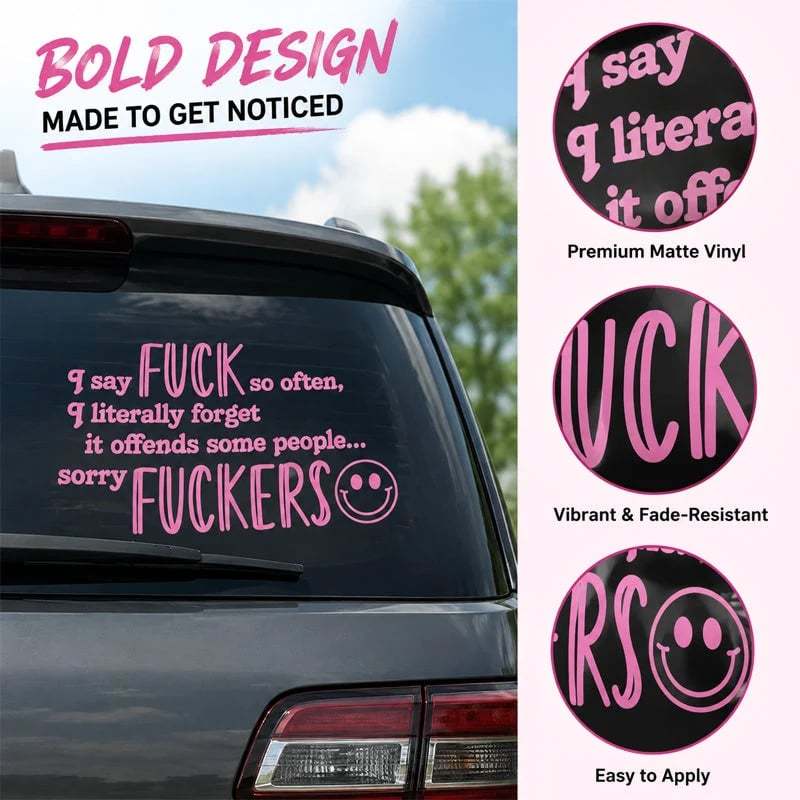 😈🖤 "I Say F*ck SO OFTEN" Funny Car Decal