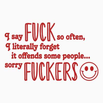 😈🖤 "I Say F*ck SO OFTEN" Funny Car Decal
