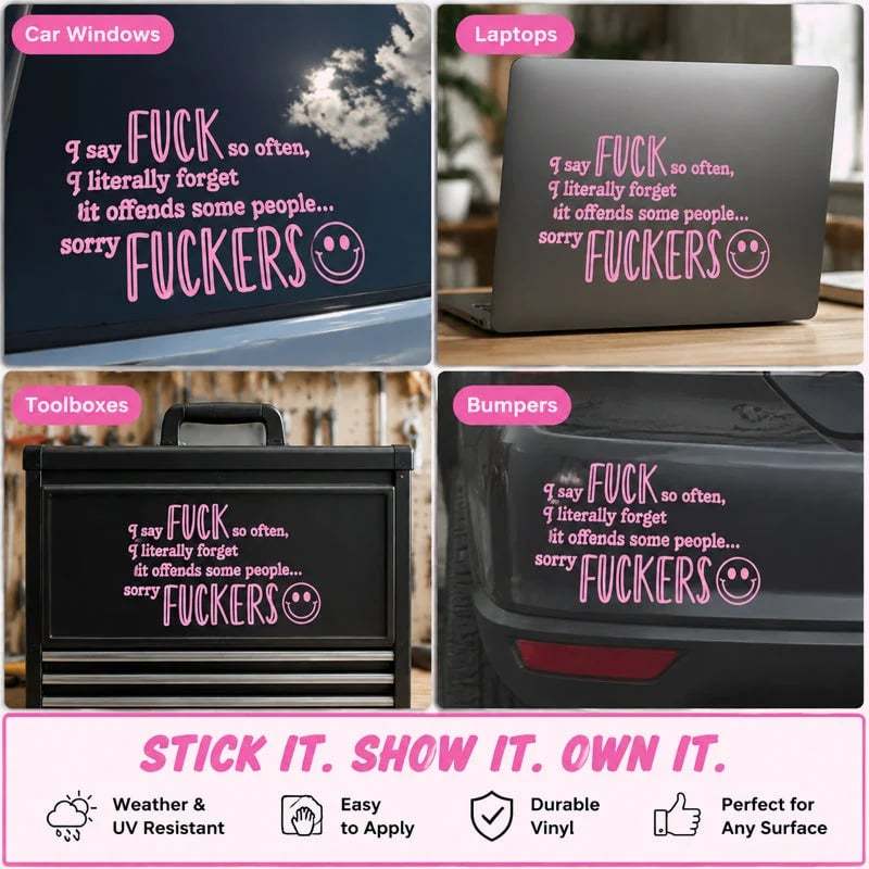 😈🖤 "I Say F*ck SO OFTEN" Funny Car Decal