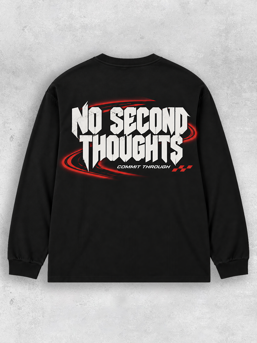 Grinram Full Commit No Second Thoughts Classic Long Sleeve T-Shirt