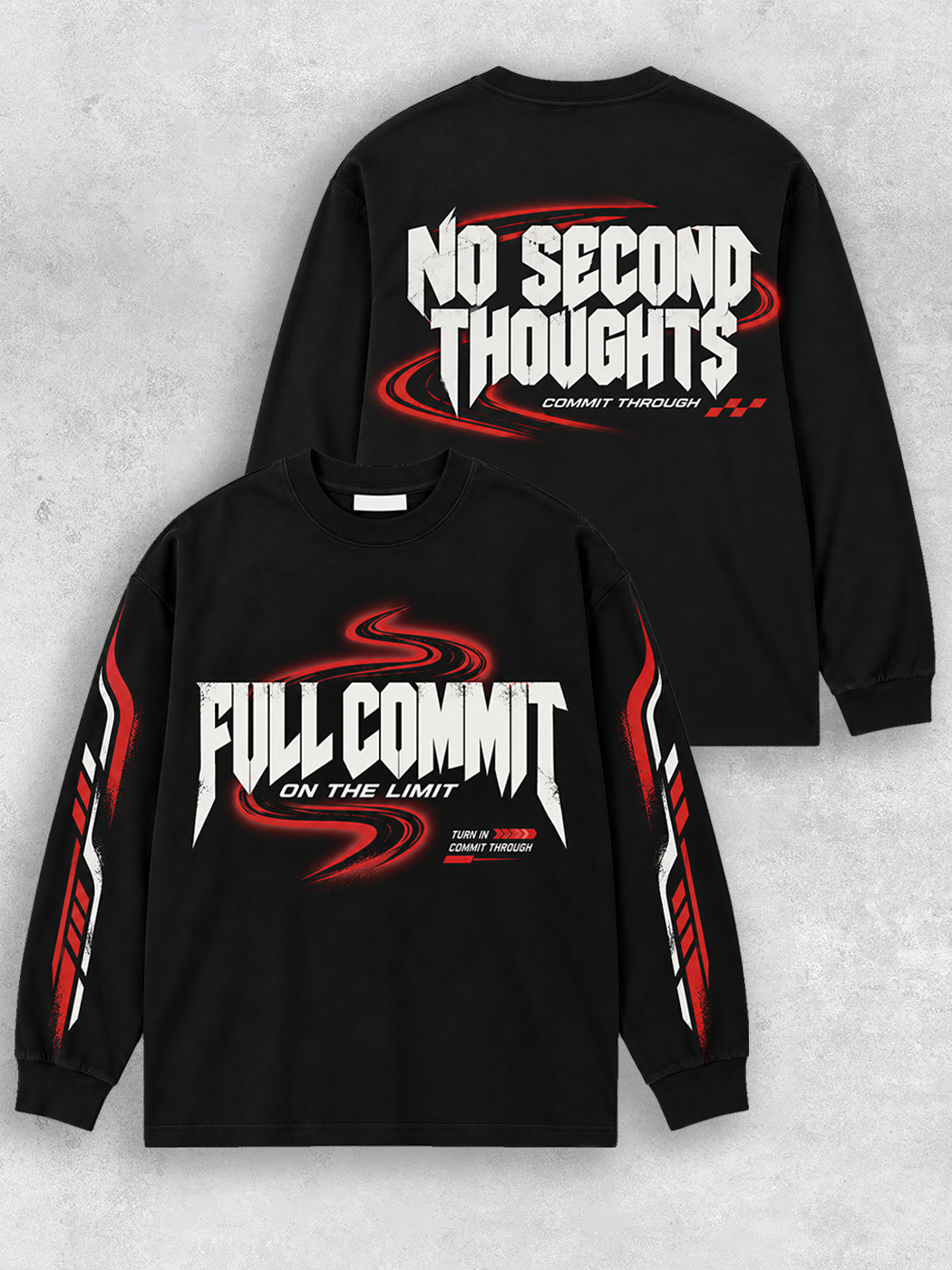 Grinram Full Commit No Second Thoughts Classic Long Sleeve T-Shirt