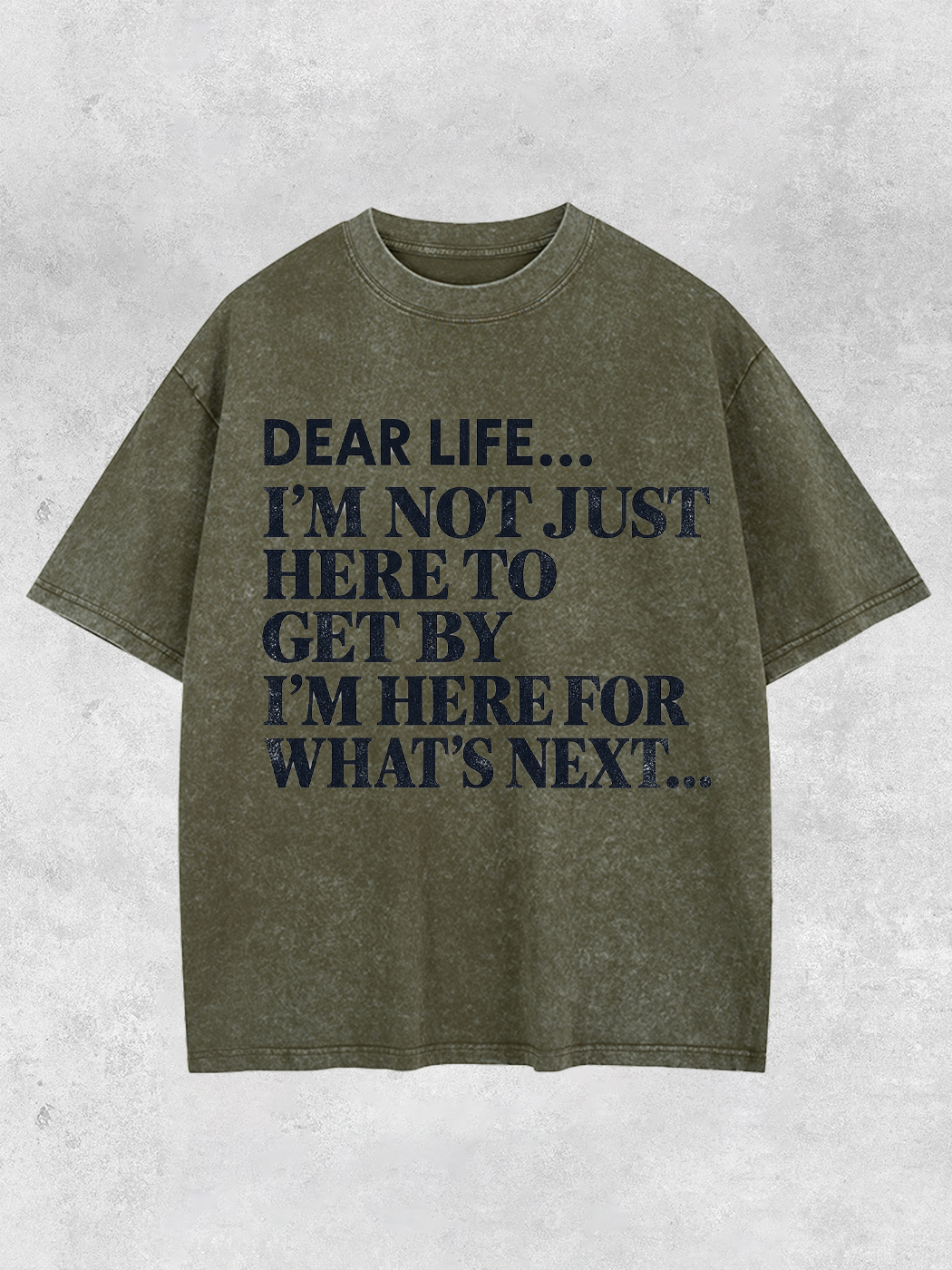 Grinram Dear Life I'm Here For What's Next Washed T-Shirt
