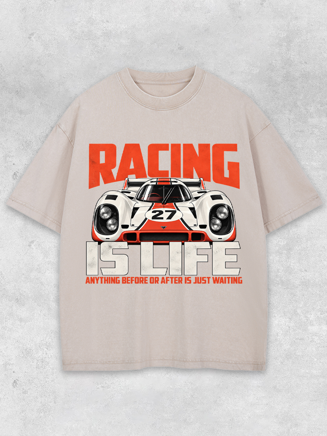 Grinram Racing Is Life Anything Before Or After Is Just Waiting Washed T-Shirt
