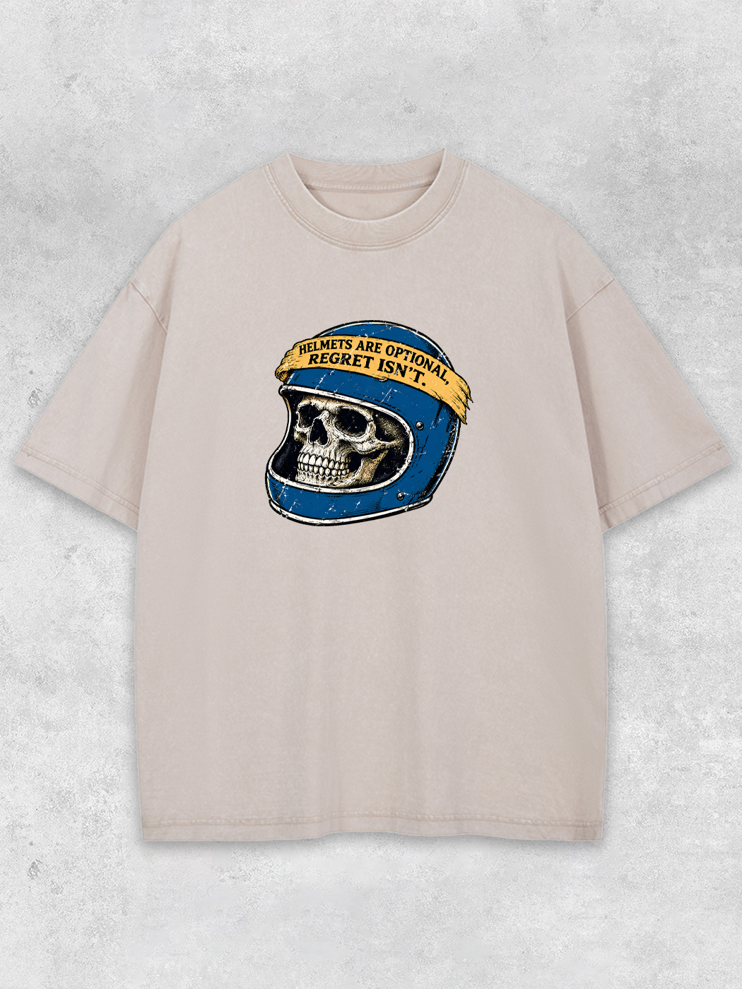 Grinram Helmets Are Optional Regret Isn't Washed T-Shirt