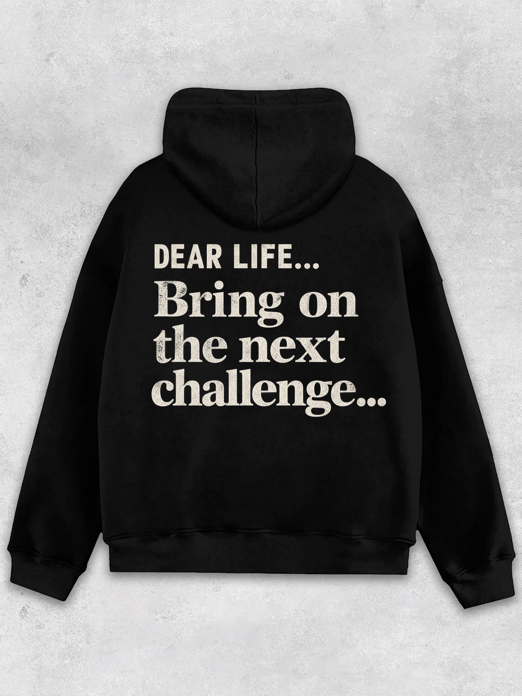 Grinram Dear Life Bring On The Next Challenge Classic Hoodie