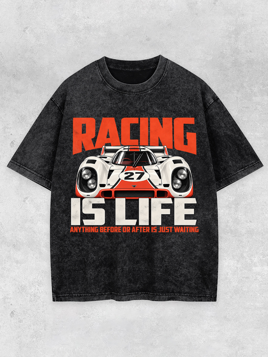 Grinram Racing Is Life Anything Before Or After Is Just Waiting Washed T-Shirt