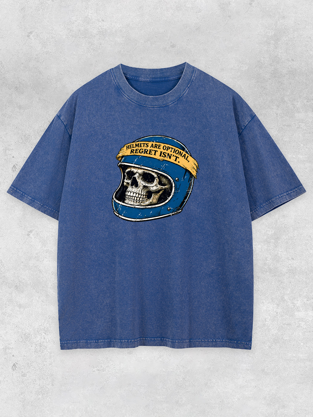 Grinram Helmets Are Optional Regret Isn't Washed T-Shirt