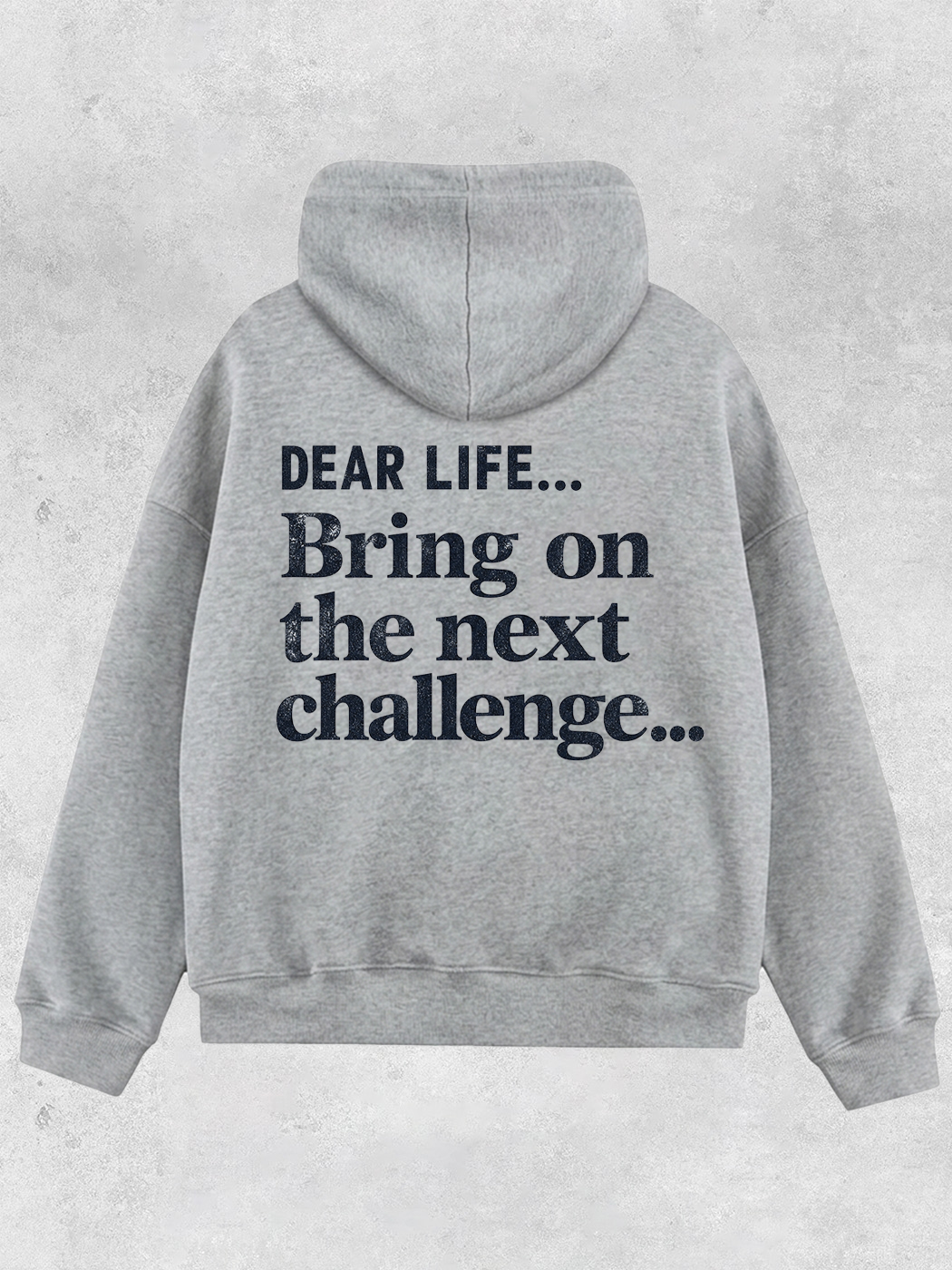 Grinram Dear Life Bring On The Next Challenge Classic Hoodie