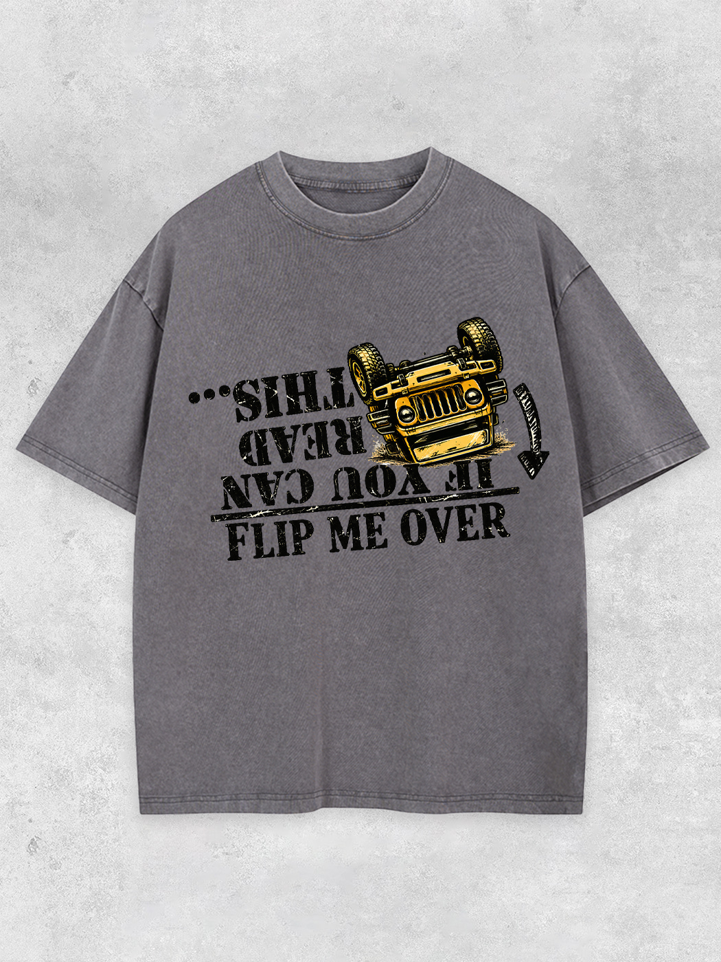 Grinram If You Can Read This Flip Me Over Washed T-Shirt