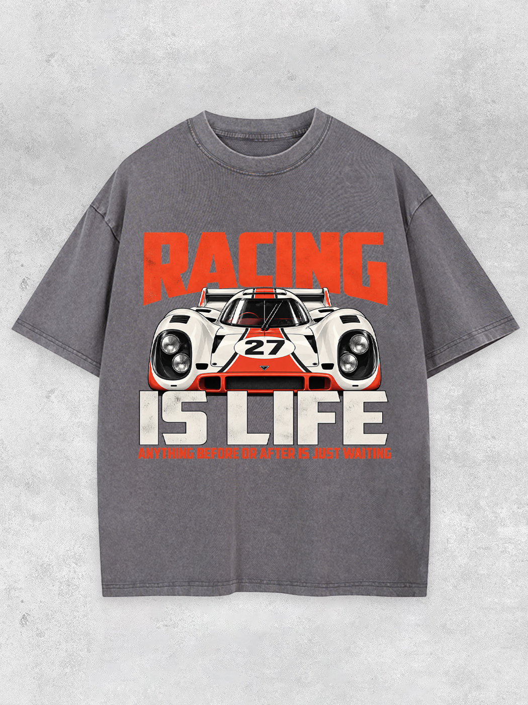 Grinram Racing Is Life Anything Before Or After Is Just Waiting Washed T-Shirt