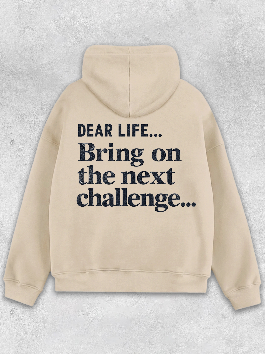 Grinram Dear Life Bring On The Next Challenge Classic Hoodie