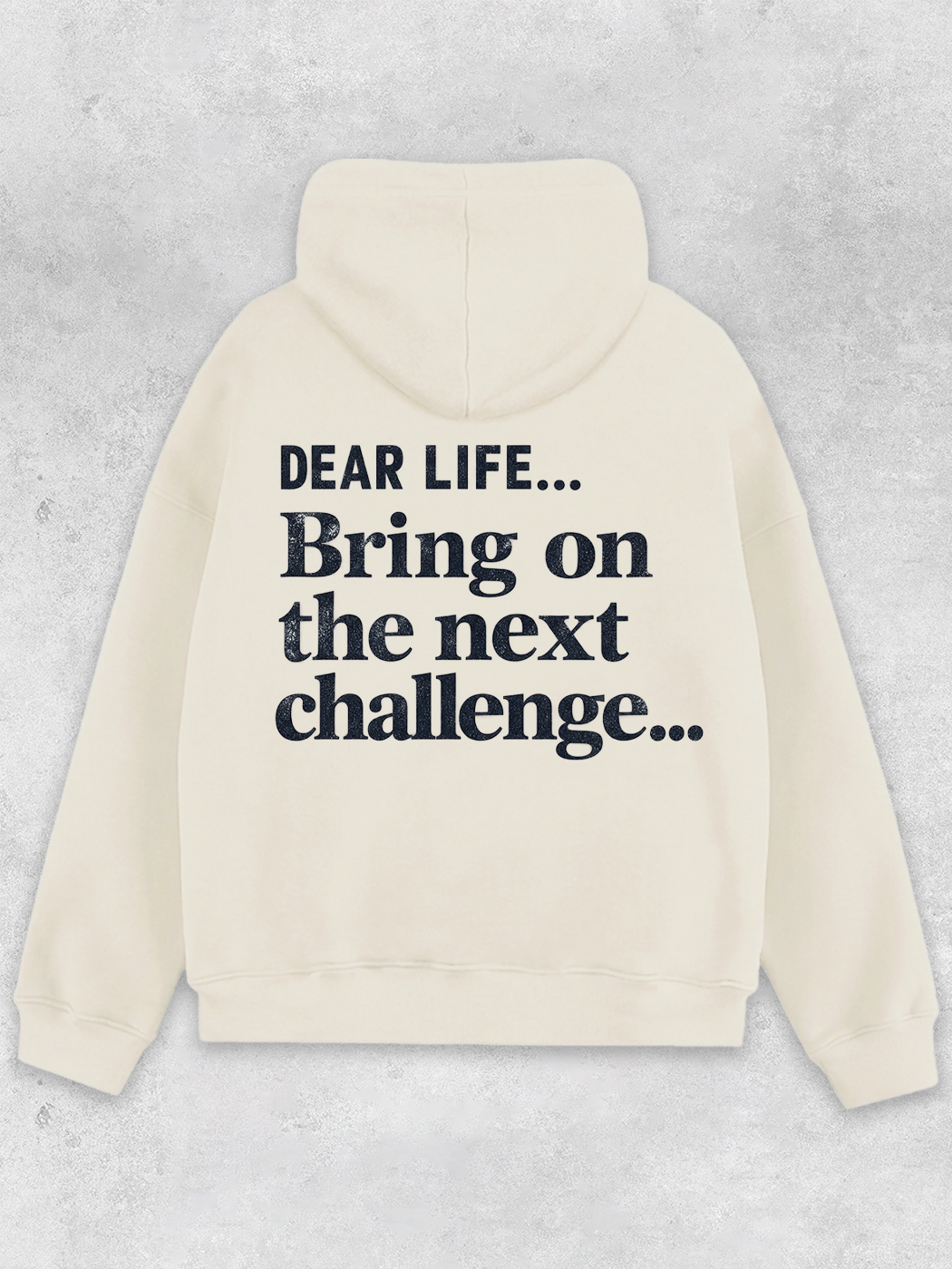 Grinram Dear Life Bring On The Next Challenge Classic Hoodie
