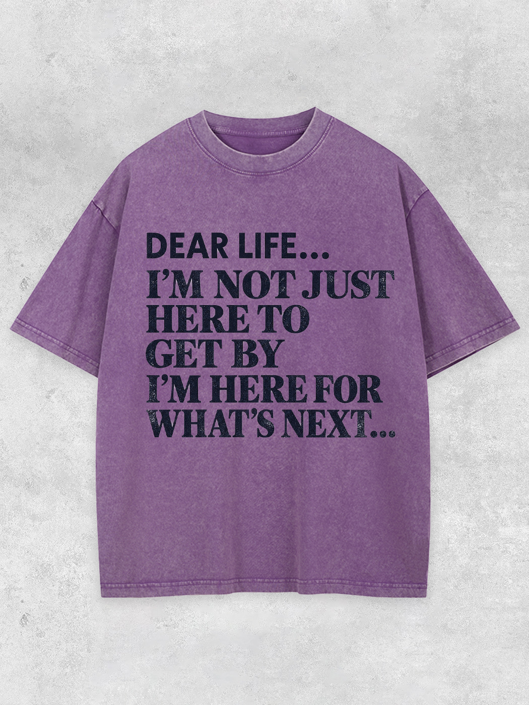 Grinram Dear Life I'm Here For What's Next Washed T-Shirt