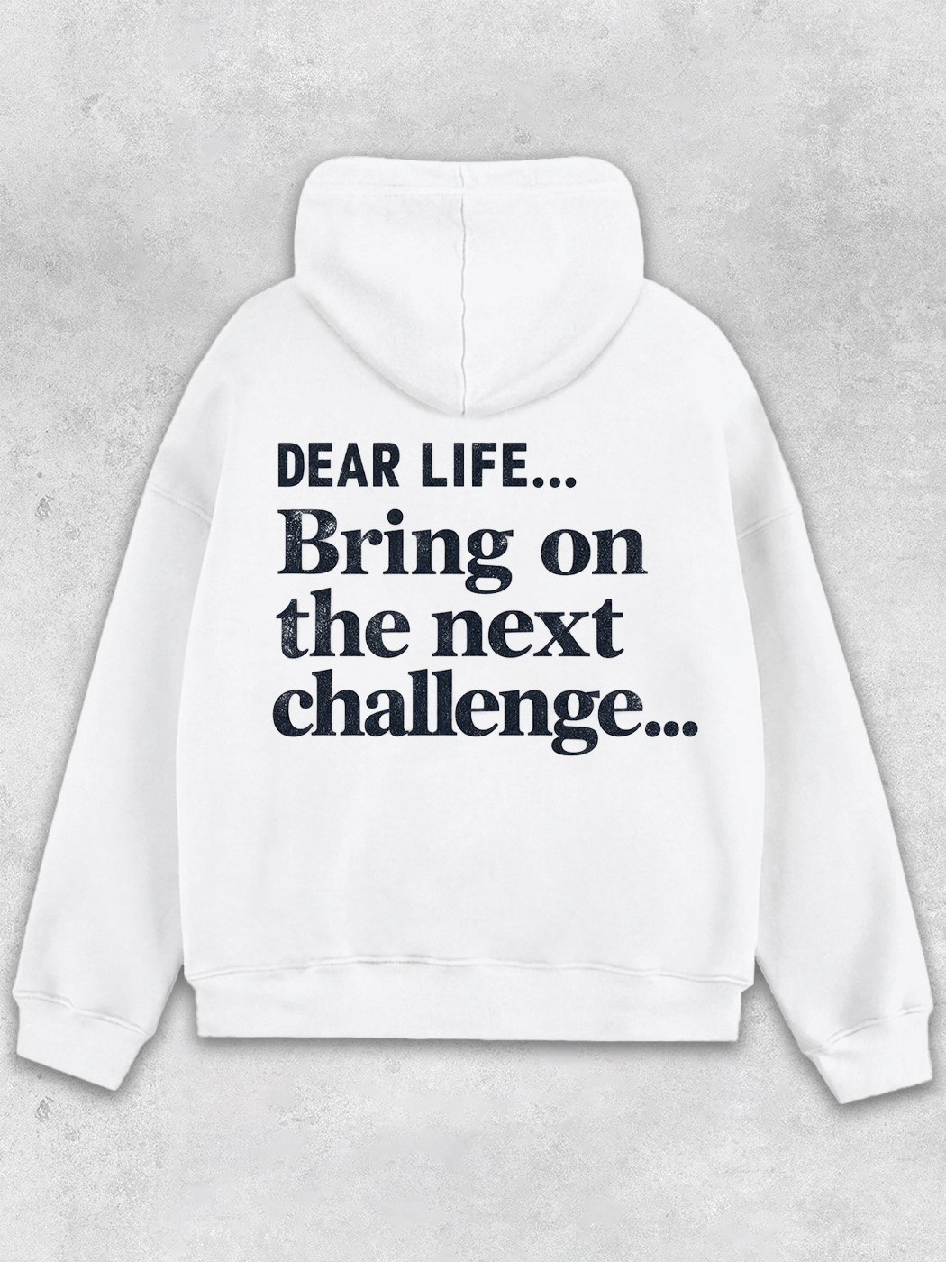 Grinram Dear Life Bring On The Next Challenge Classic Hoodie
