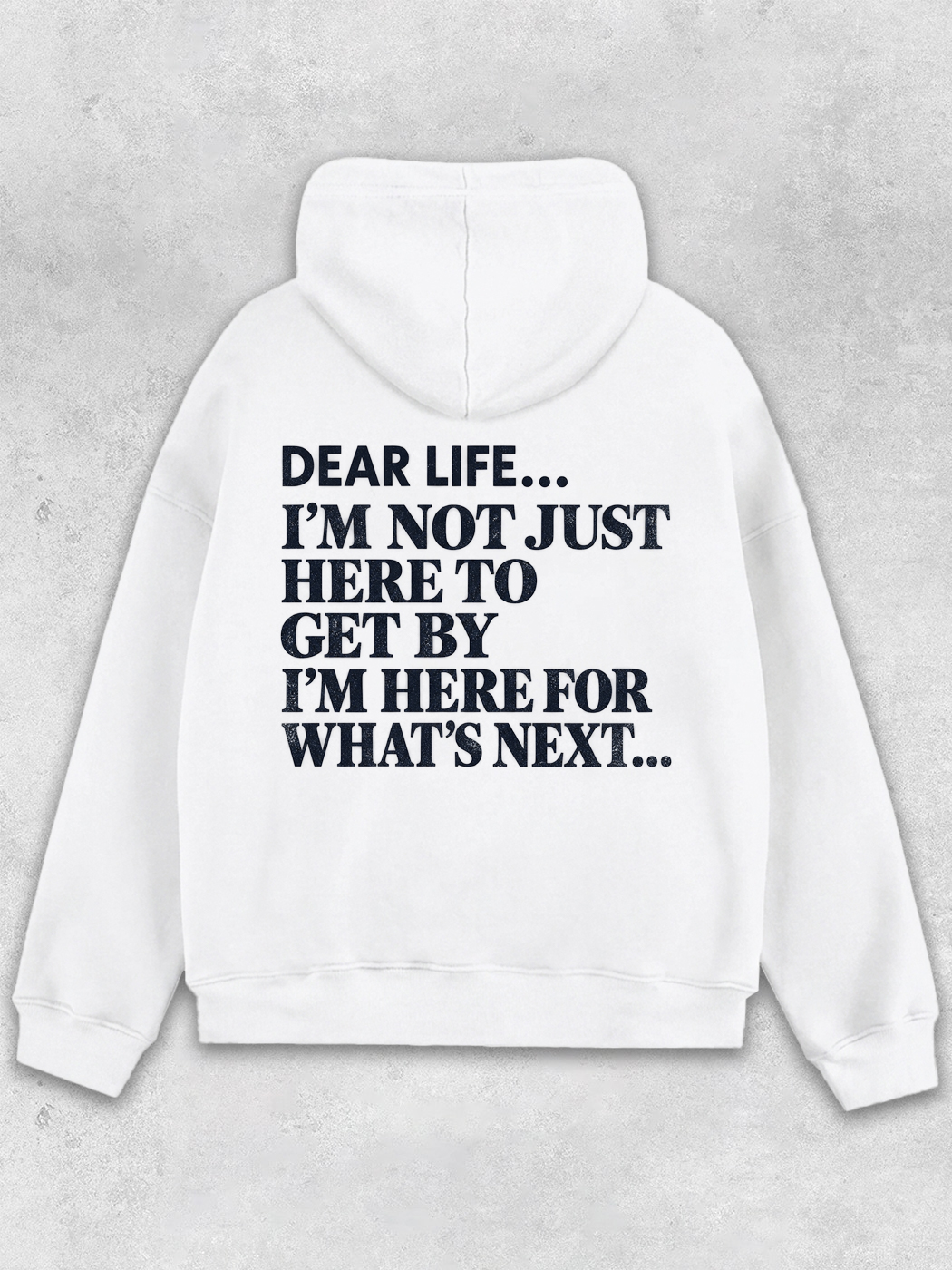 Grinram Dear Life I'm Here For What's Next Classic Hoodie