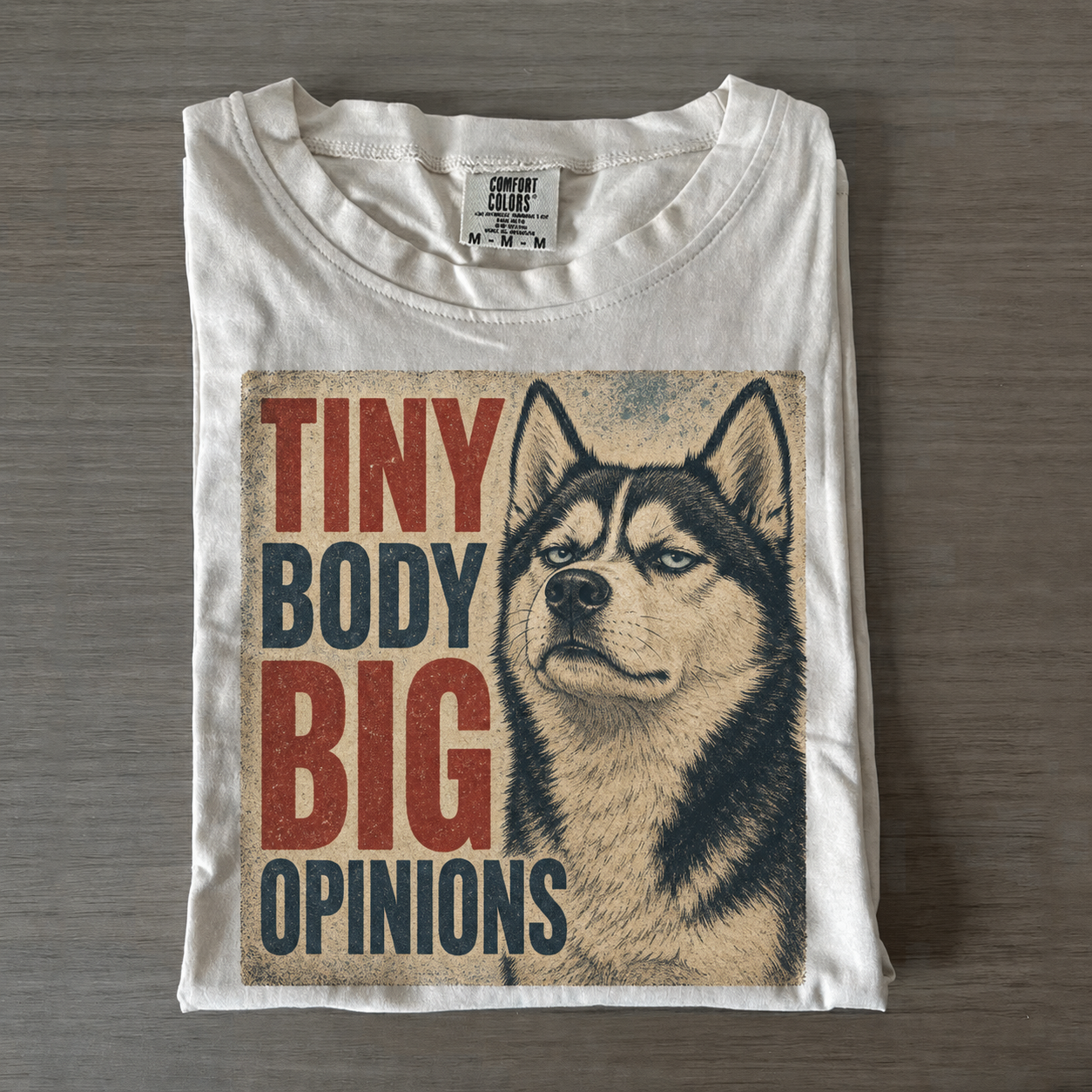 Husky Big Opinions T-shirt