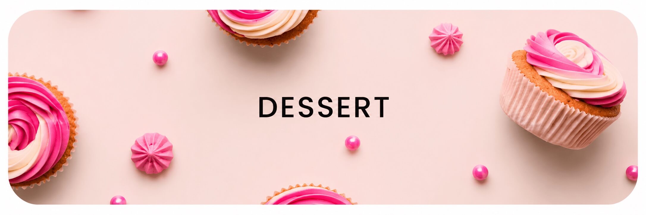 Dessert