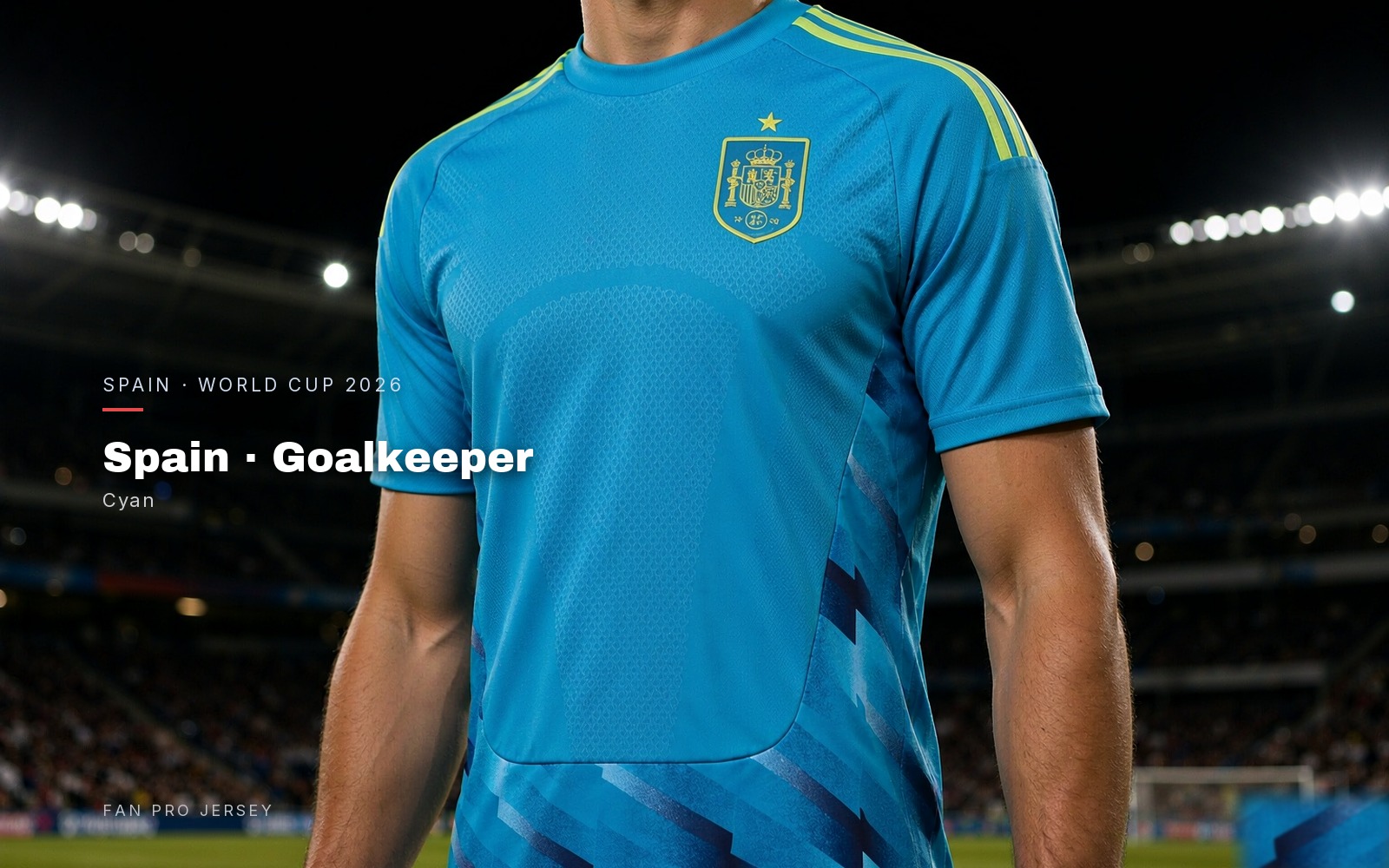 A player wearing the cyan Spain goalkeeper shirt in a night stadium
