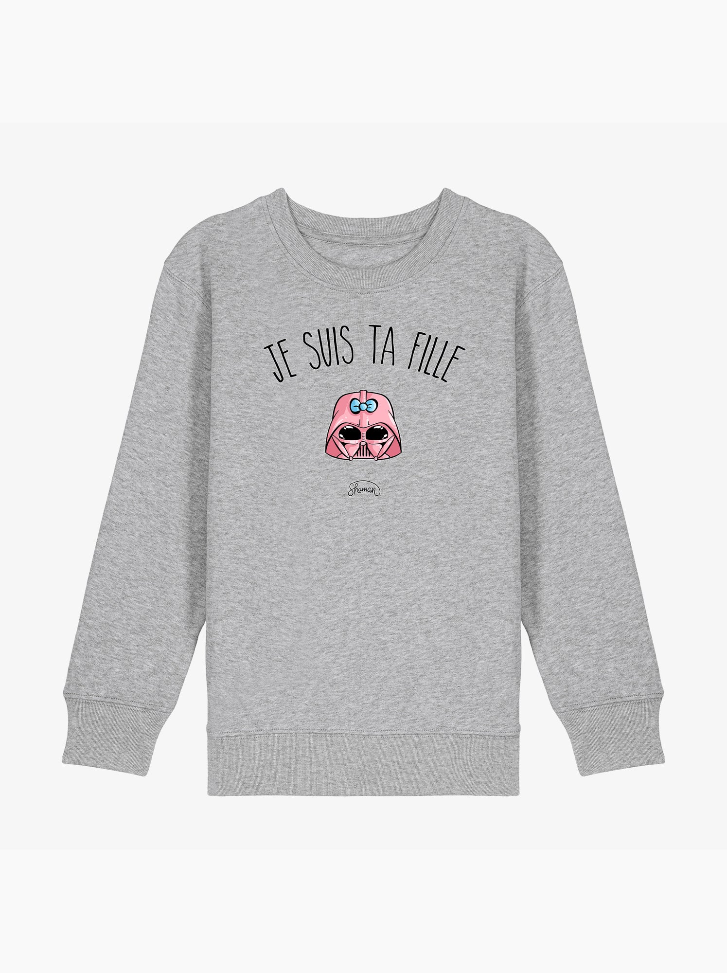 Sweat Enfant JE SUIS TA FILLE - Gris chiné