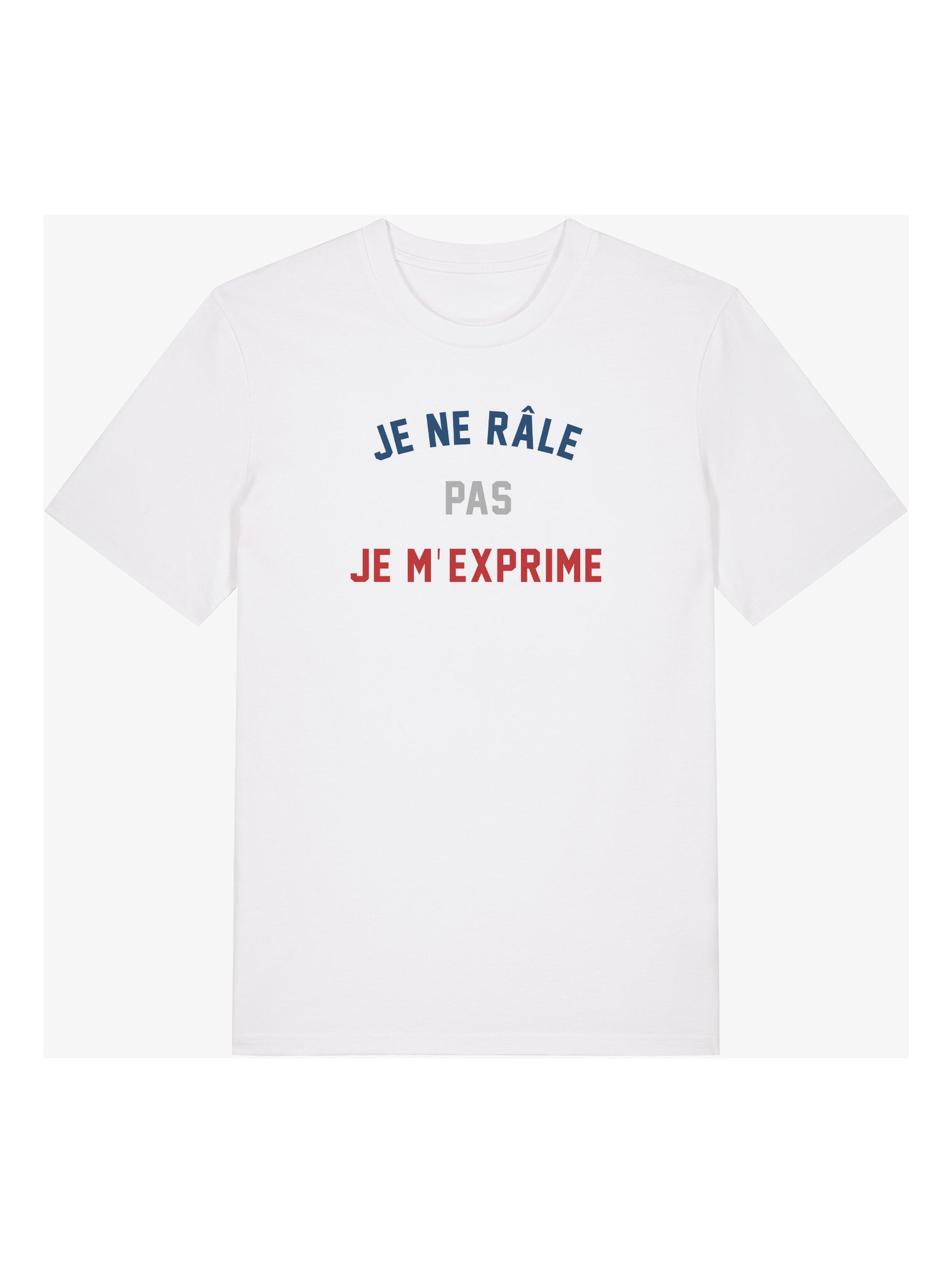 T-shirt Homme - JE NE RÂLE PAS JE M'EXPRIME - Blanc