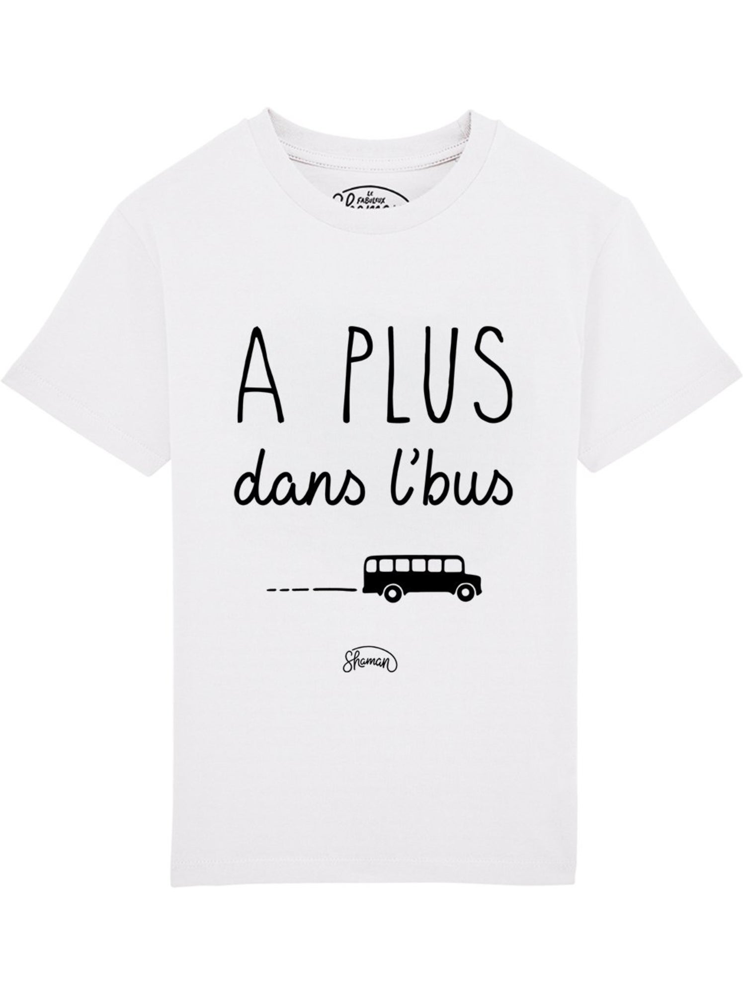 Tshirt Enfant A PLUS DANS L'BUS - Blanc