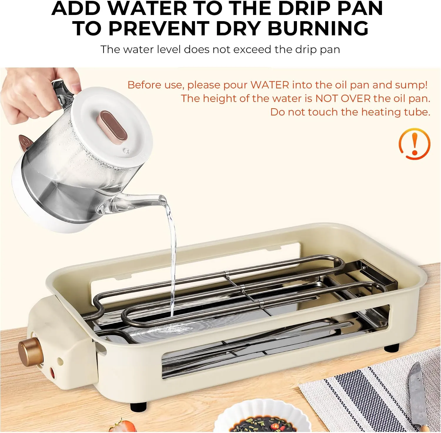 Adding water to the drip pan before use