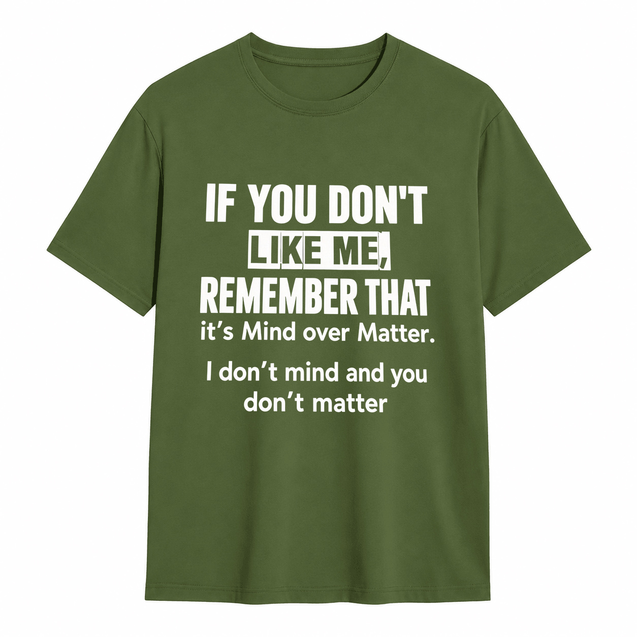 Mind Over Matter Sarcastic Quote Graphic T-Shirt