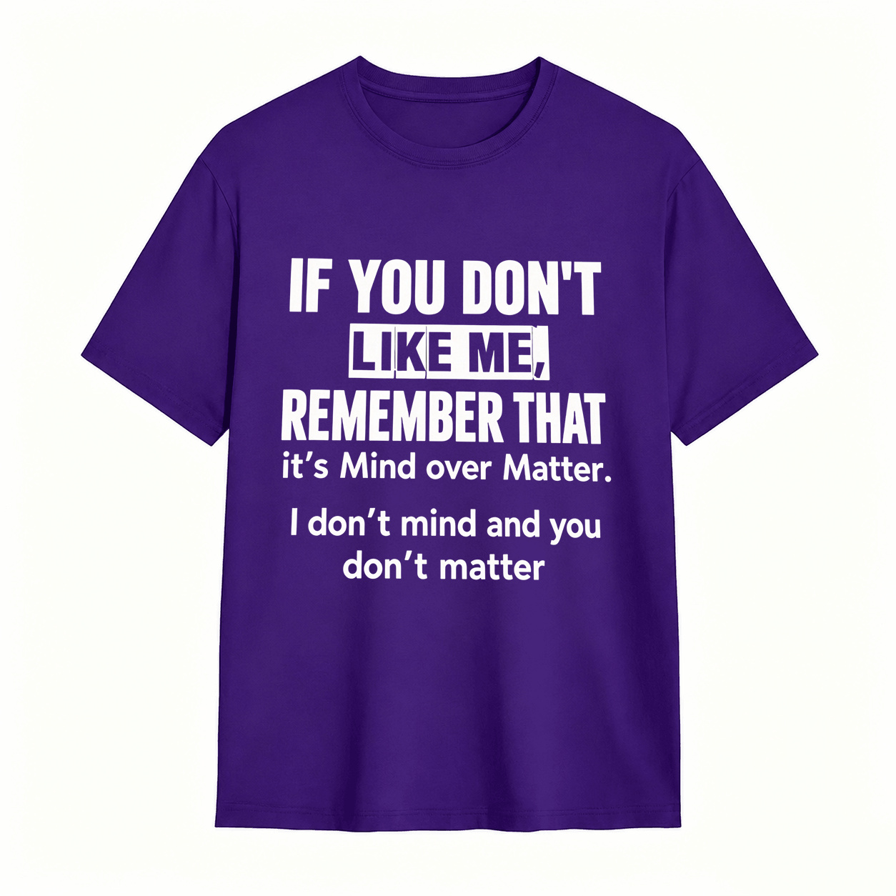 Mind Over Matter Sarcastic Quote Graphic T-Shirt
