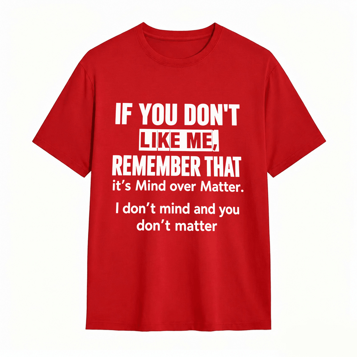 Mind Over Matter Sarcastic Quote Graphic T-Shirt
