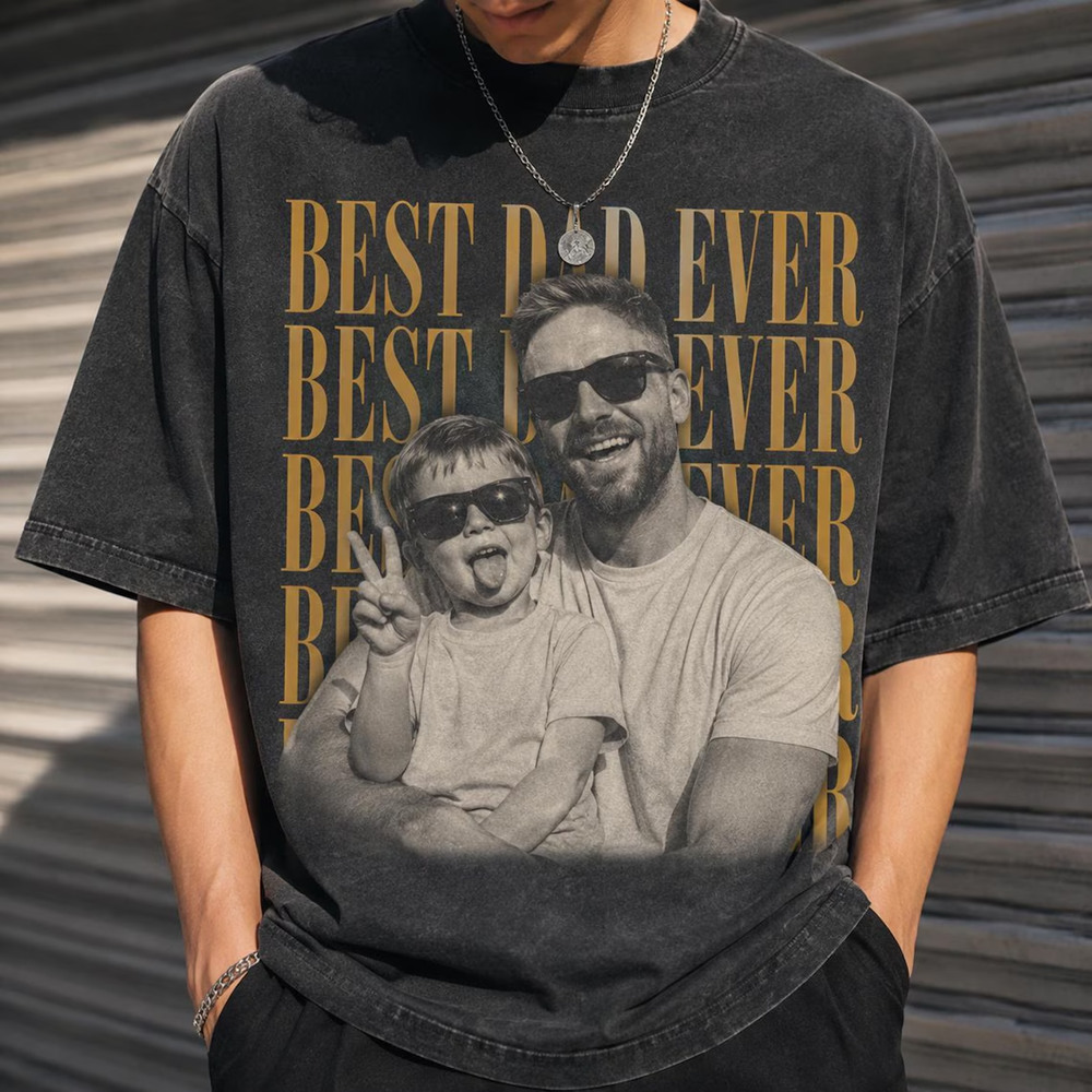 Custom Best Dad Ever Photo Vintage Dad Shirt For Fathers Day Gift
