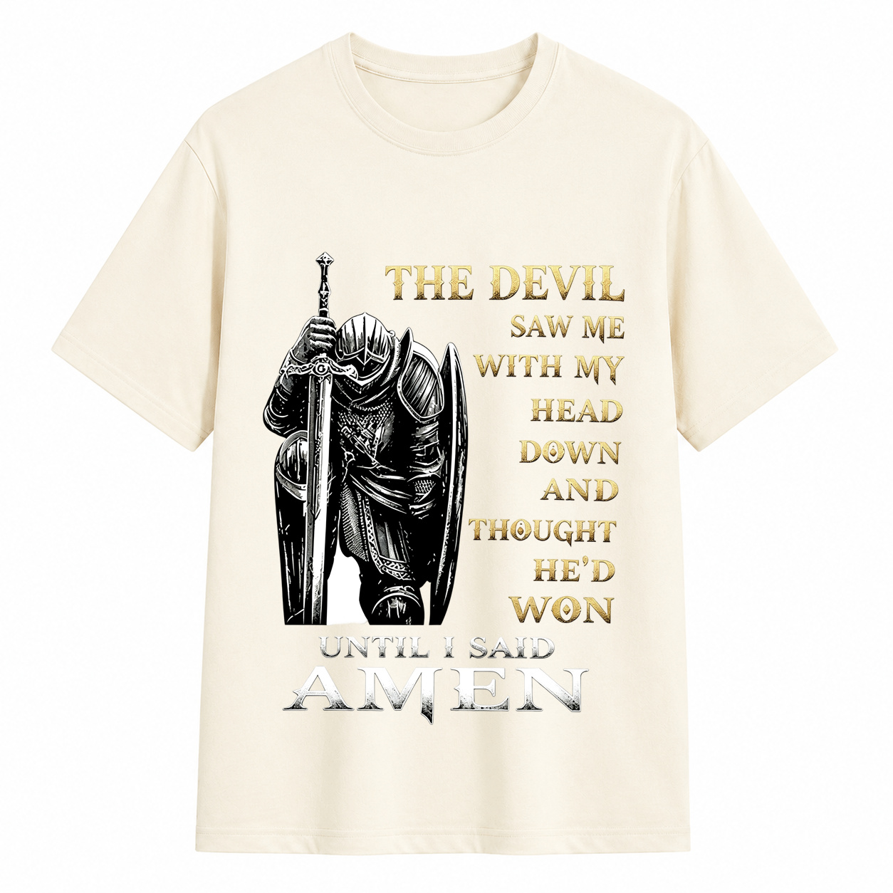 Christian Knight The Devil Thought He Won Until I Said Amen Graphic T-Shirt