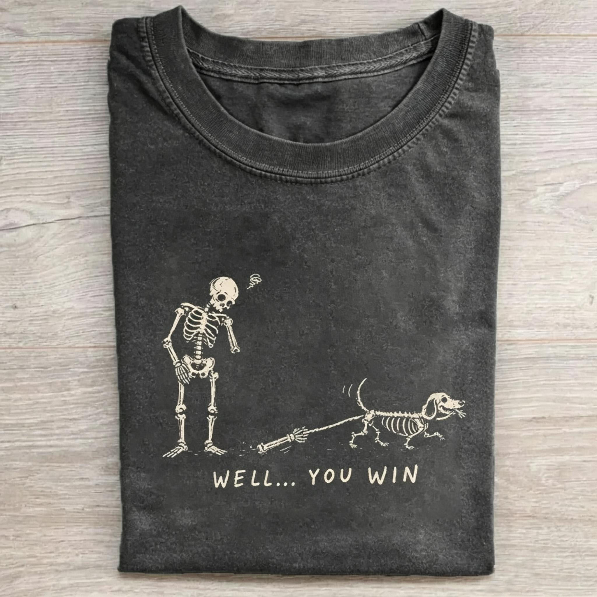 Well You Win Funny Skeleton Halloween Dachshund T-shirt