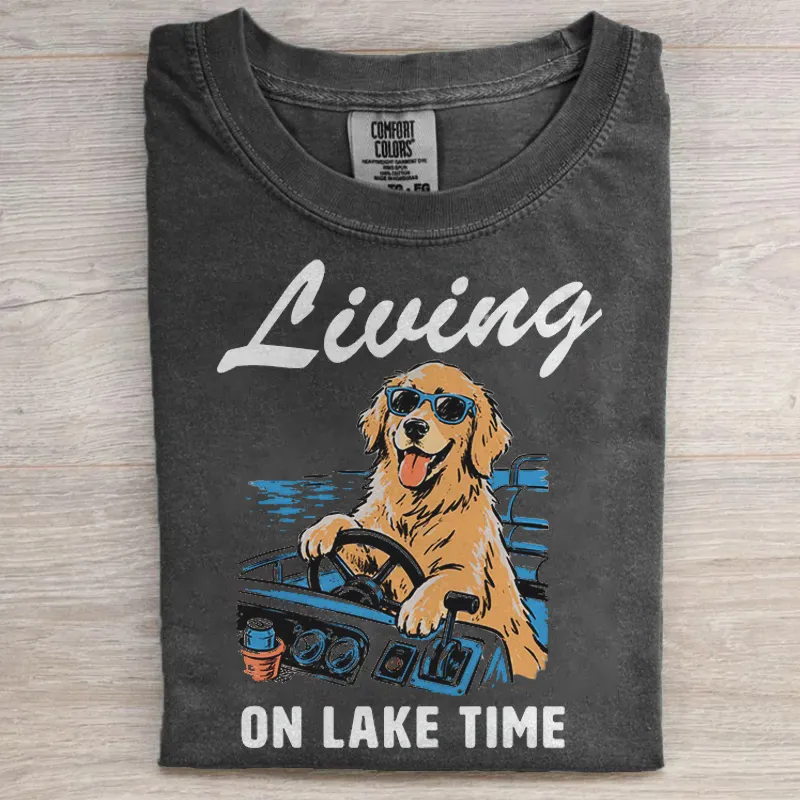 Living on Lake Time T-shirt