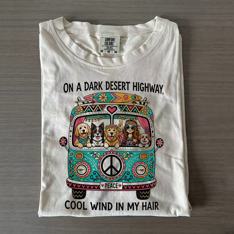 On A Dark Desert Highway Cool Wind In My Hair T-shirt