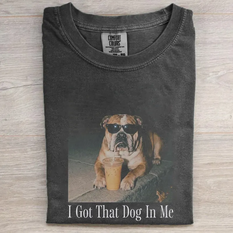 I Got That Dog In Me English Bulldog T-shirt