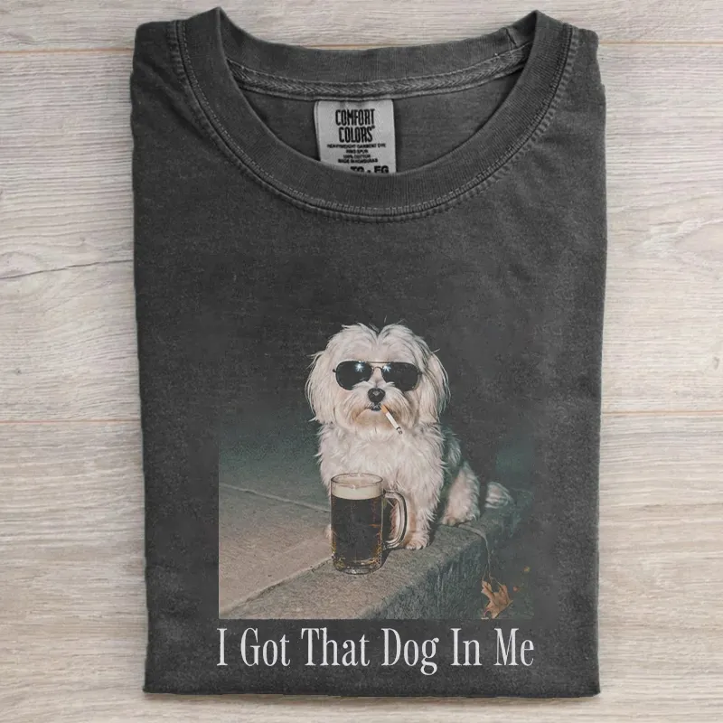 I Got That Dog In Me Maltese T-shirt