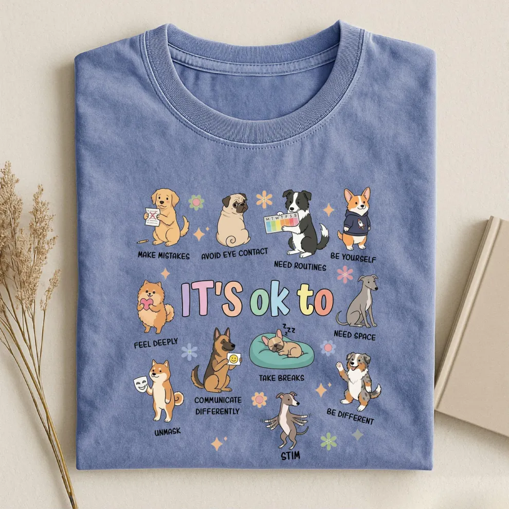 It’s OK To Cute Dog T-shirt