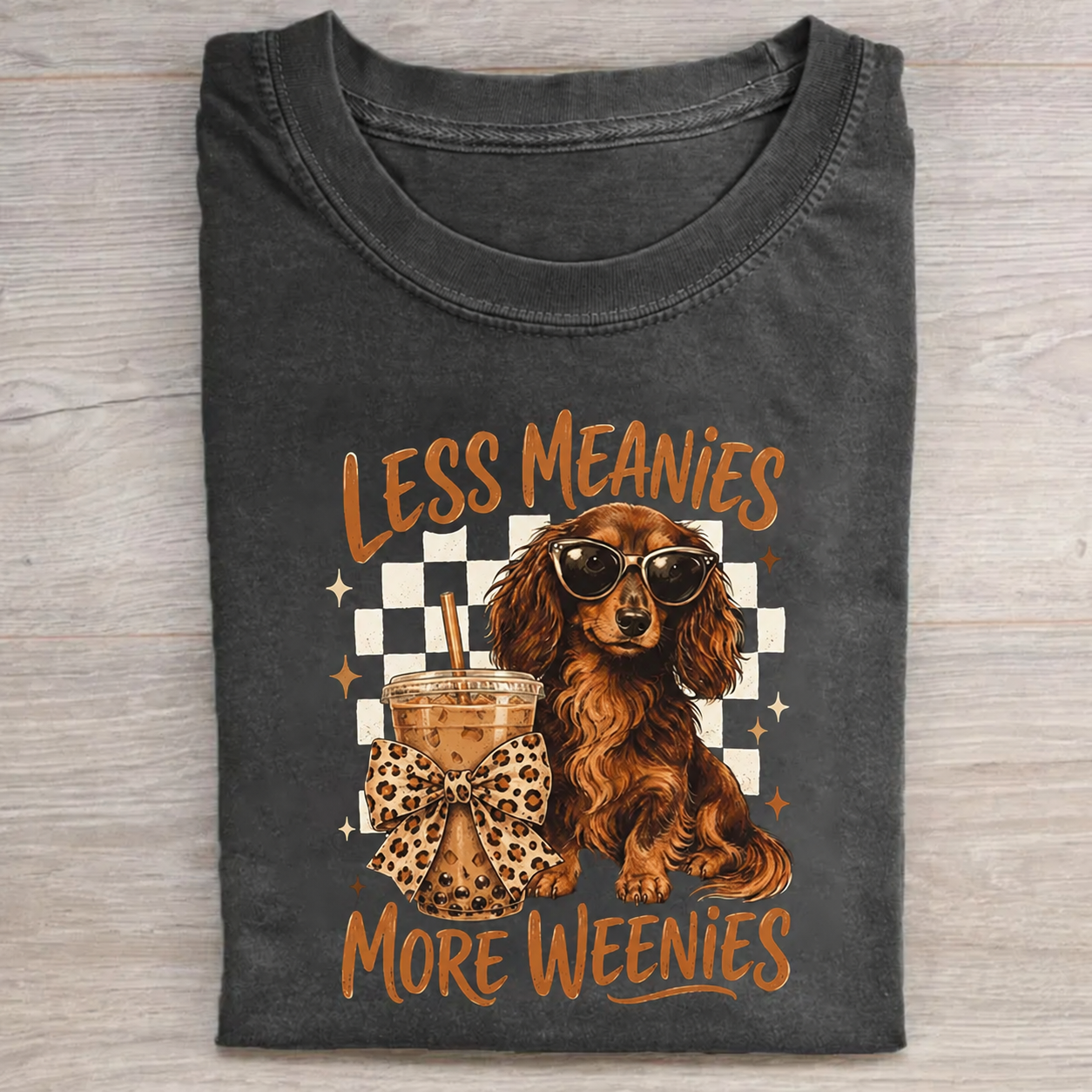Less Meanies More Weenies Funny Dachshund Iced Coffee T-shirt