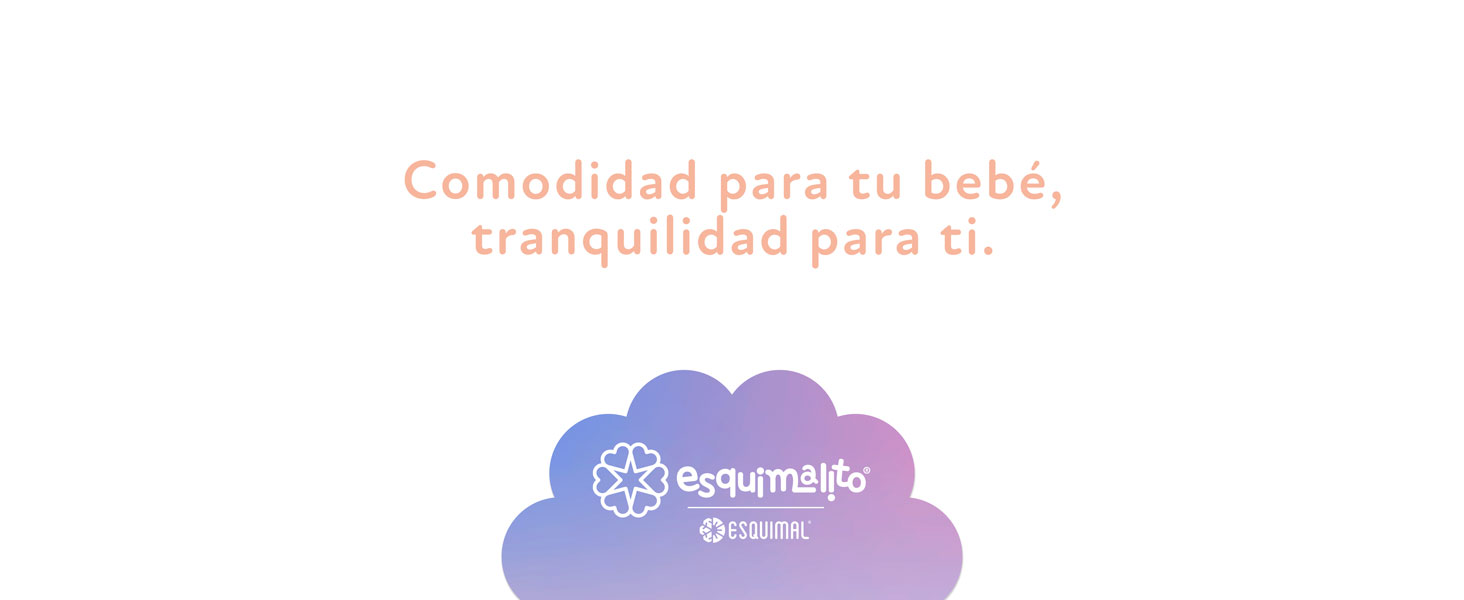 Comodidad para tu bebé, tranquilidad para ti.