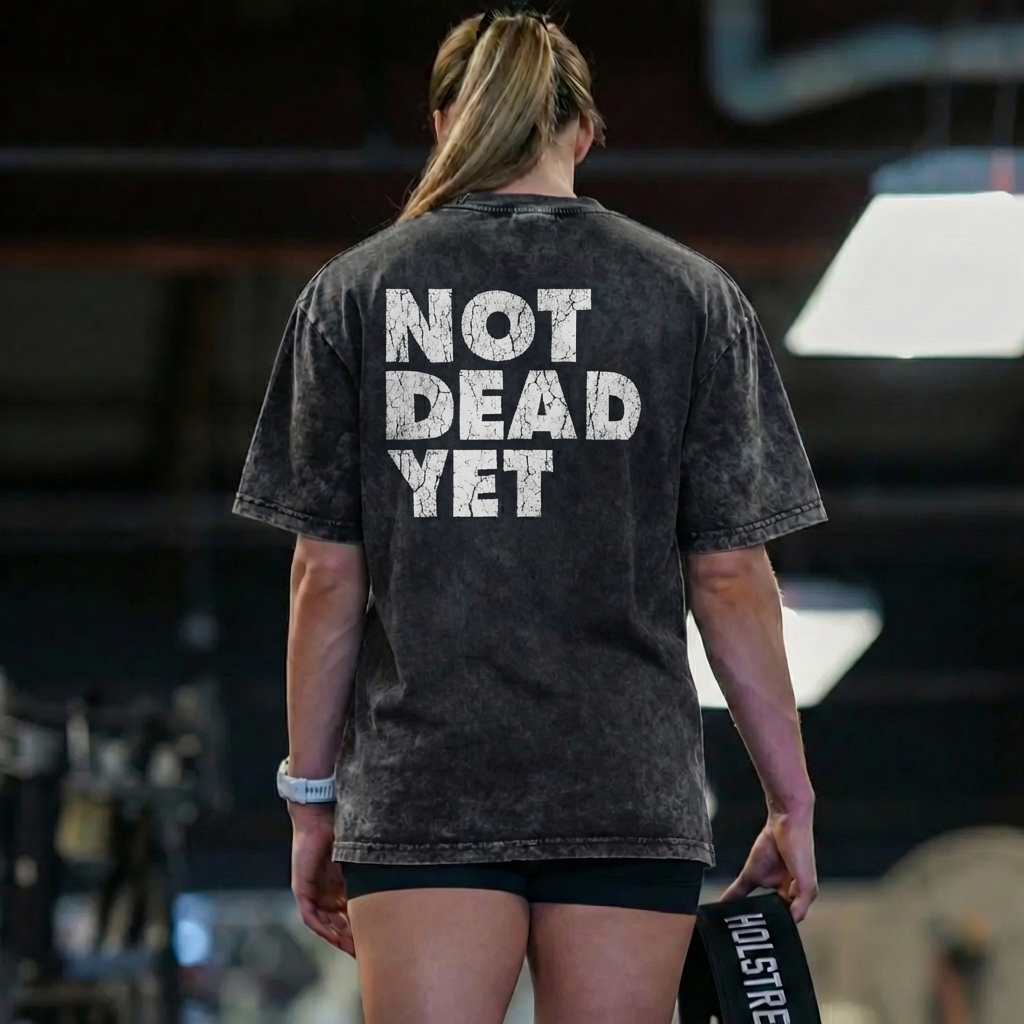 Not Dead Yet Printed Unisex Washed T-Shirt