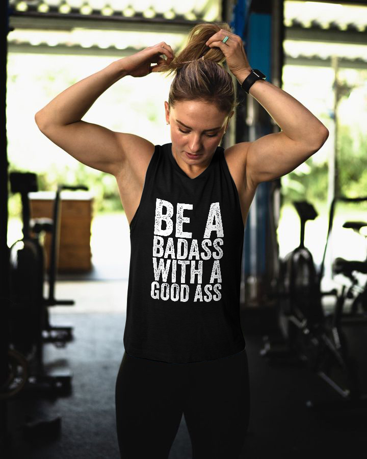 BE A BADASS WITH A GOOD ASS Printed Women's Vest
